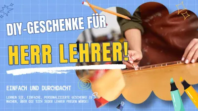 Blaues und gelbes mutiges DIY-Geschenk für Lehrer