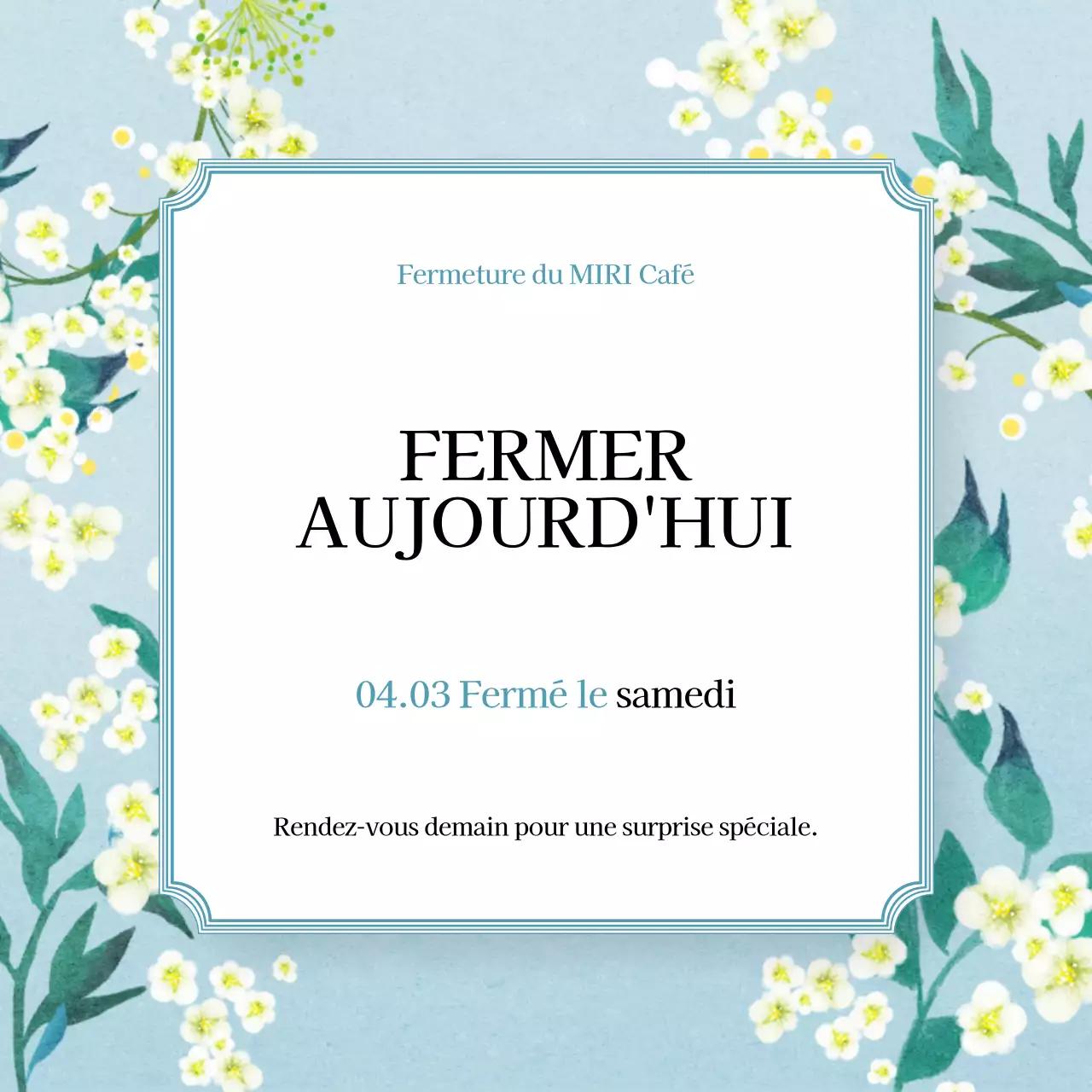 Avis de fermeture de café simple en bleu clair et blanc