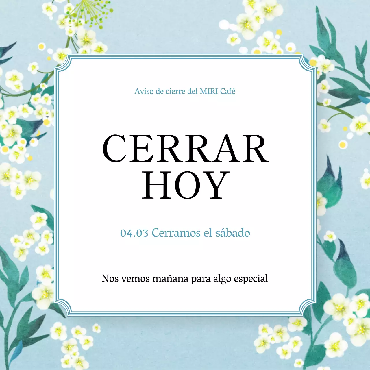 Aviso sencillo de cierre de cafetería en azul claro y blanco
