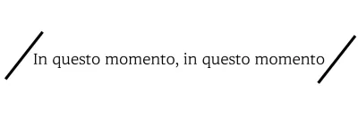 Merchandising con frasi semplici ed emozionali, con linee diagonali e caratteri serif.