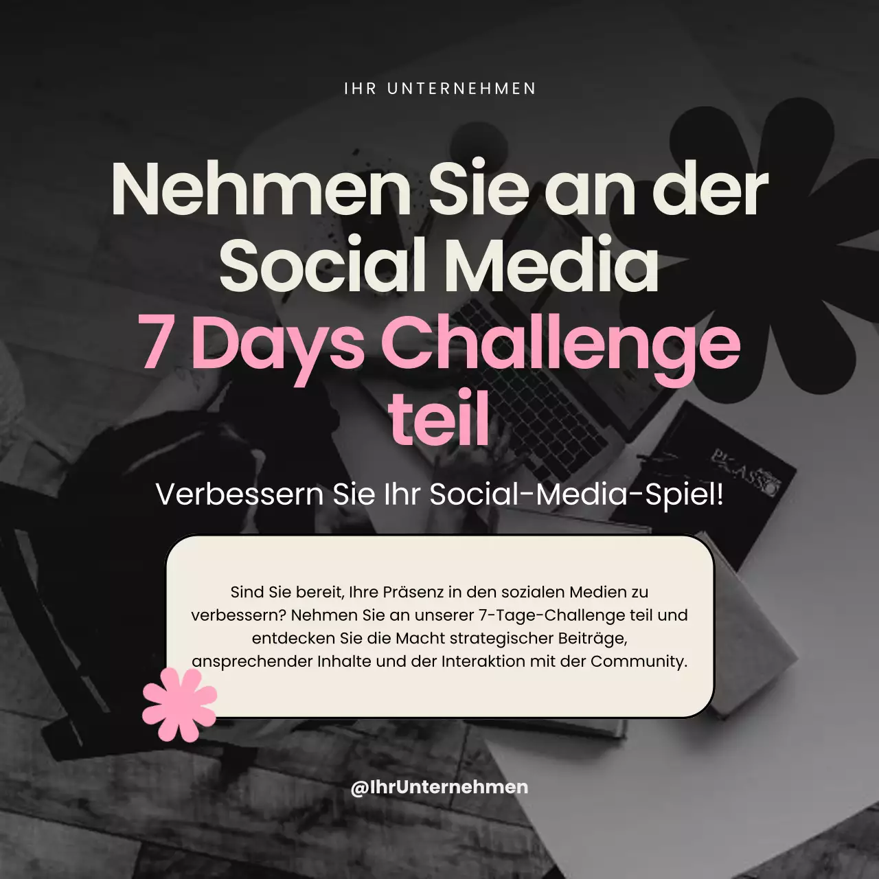 Black and Pink Modern Social Media 7 Days Challenge Kampagne