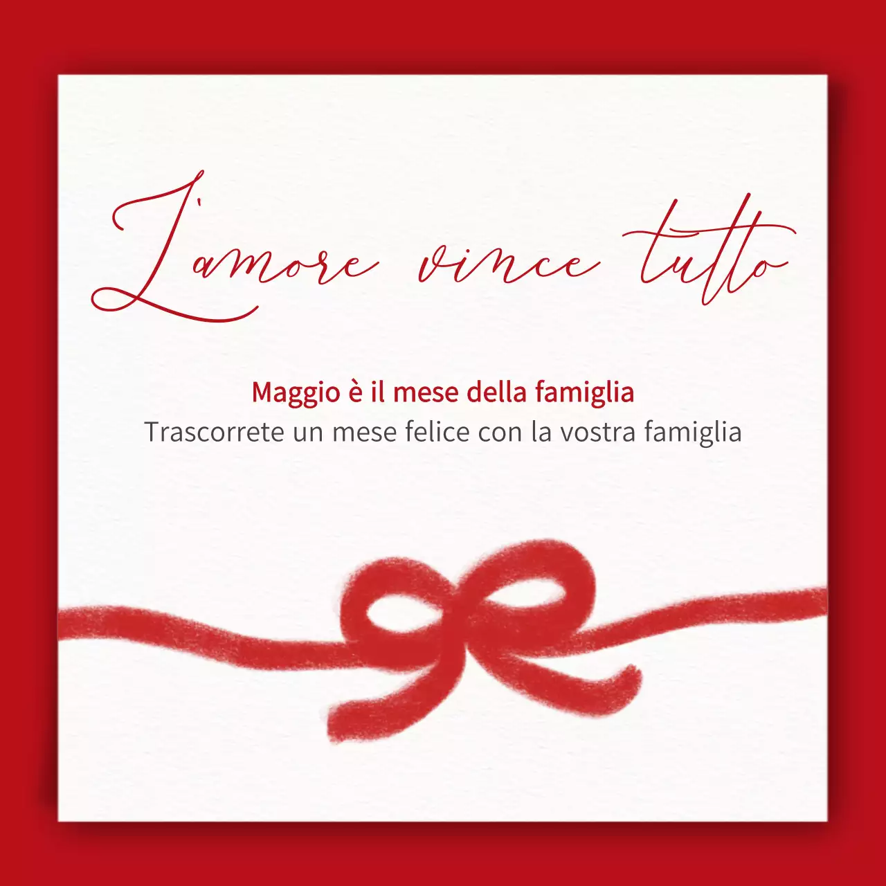 Un biglietto di ringraziamento per il Mese della Famiglia in grassetto bianco e rosso