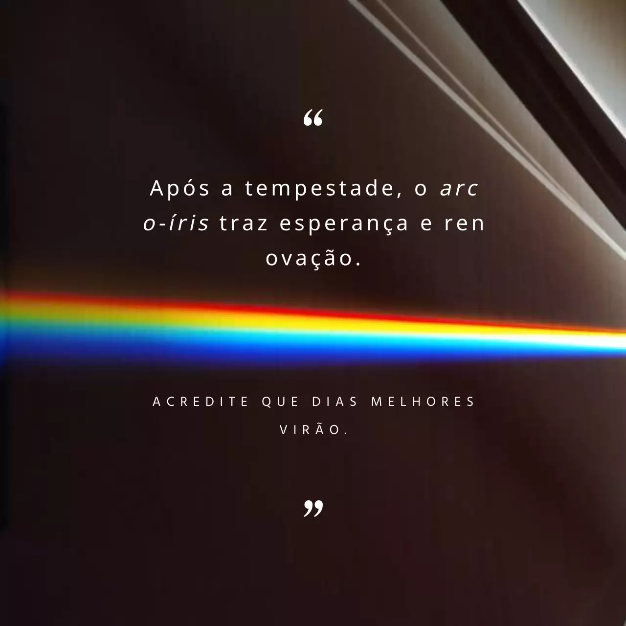 Arco-íris preto minimalista citação inspiradora publicidade