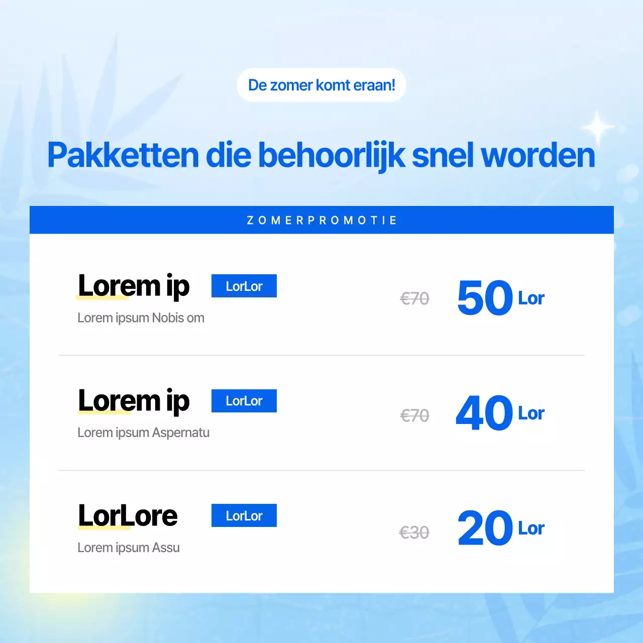 Een tropische zomerse schoonheidsbehandeling in lichtblauw.