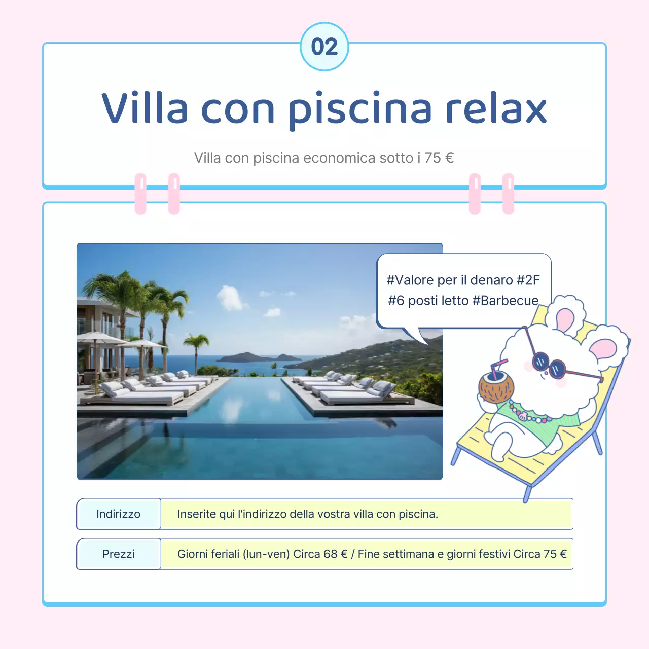 Una simpatica pubblicità di una casa per le vacanze estive in azzurro e rosa