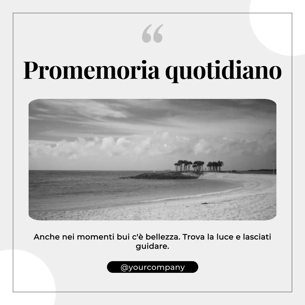 Grigio Nero Ispirazione Motivazionale Quotidiano Promemoria Citazione