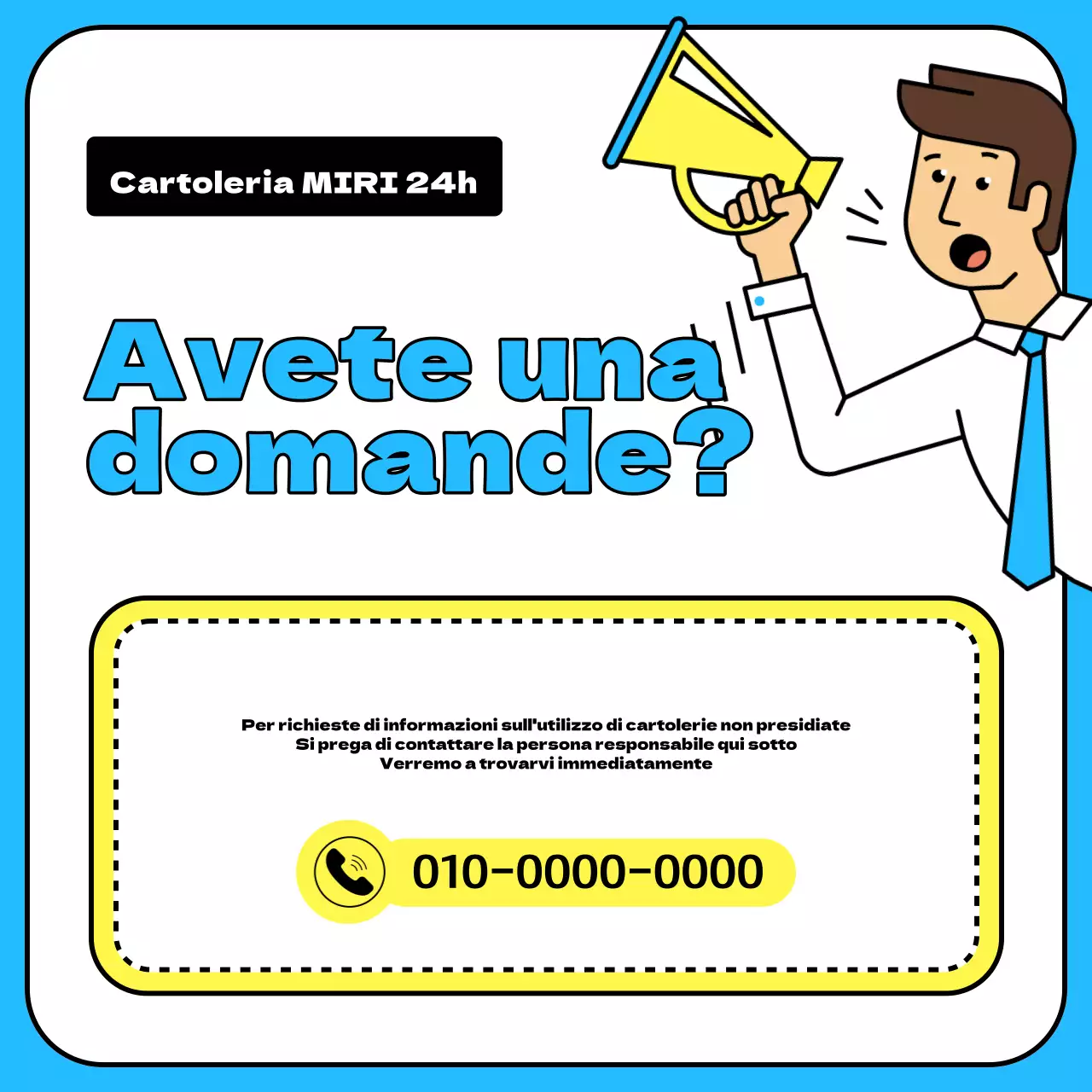 Una semplice cartoleria in azzurro e giallo, con un avviso di richiesta di informazioni