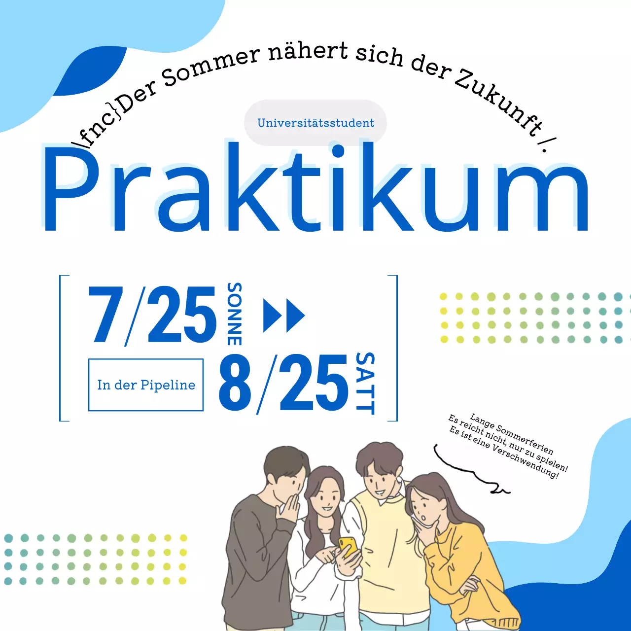 Eine einfache blau-weiße Anzeige zur Bewerbung um ein Hochschulpraktikum