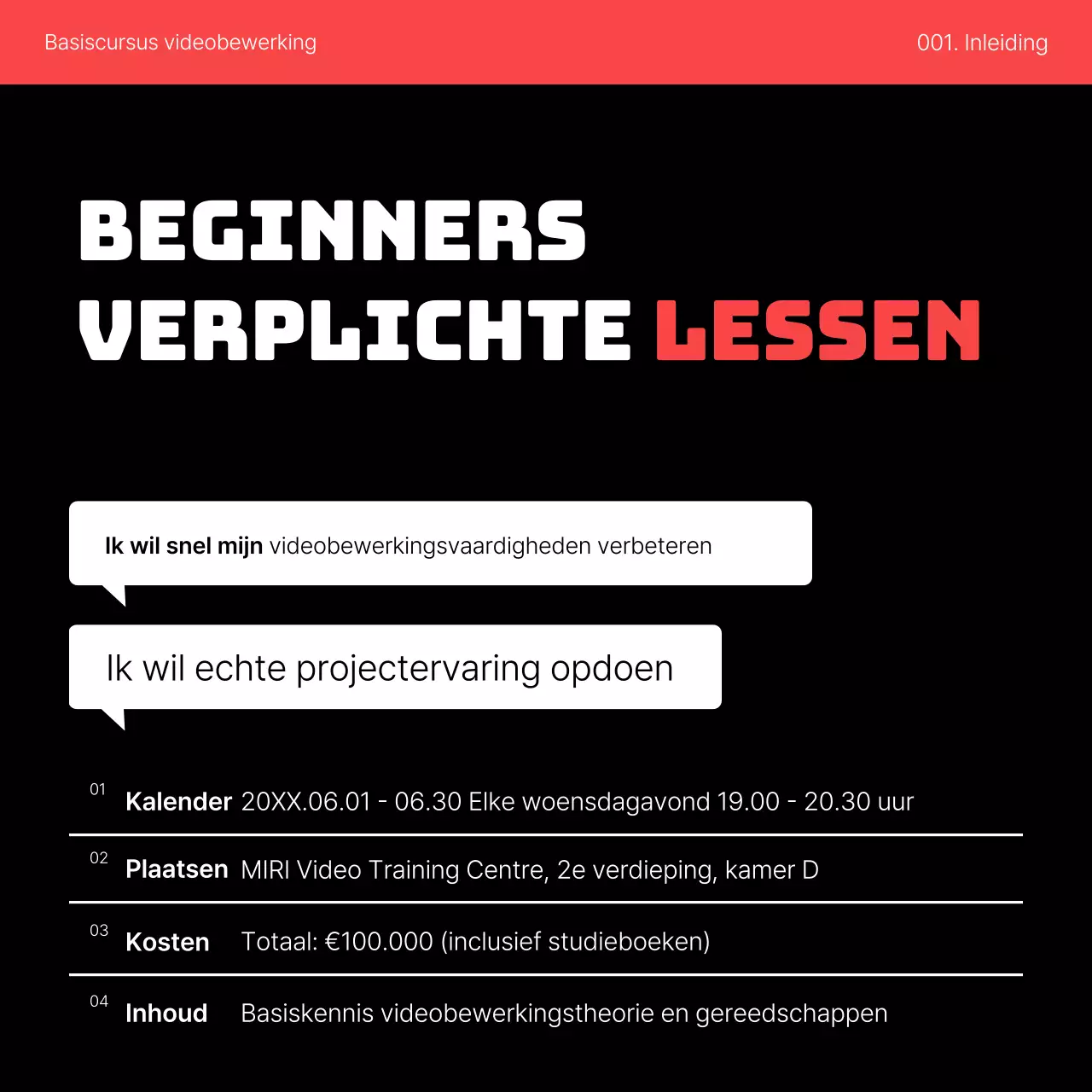 Promoot een eenvoudige rode en zwarte cursus voor zelfverbetering bij het bewerken van video's