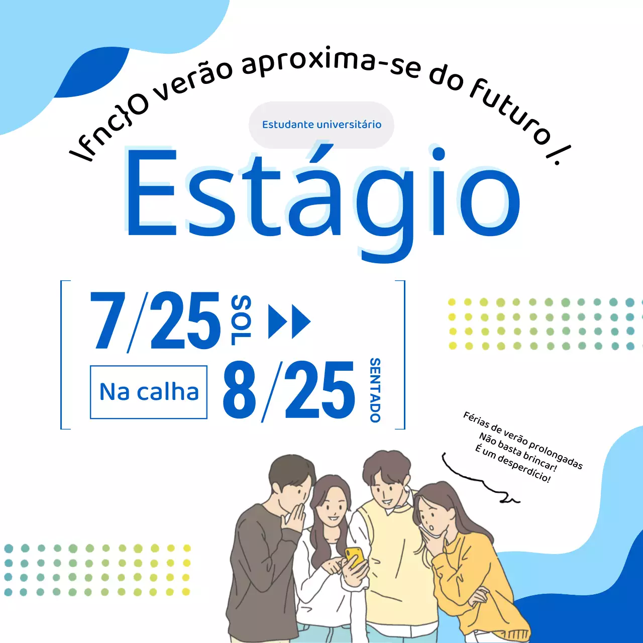 Um simples anúncio azul e branco de recrutamento para um estágio universitário