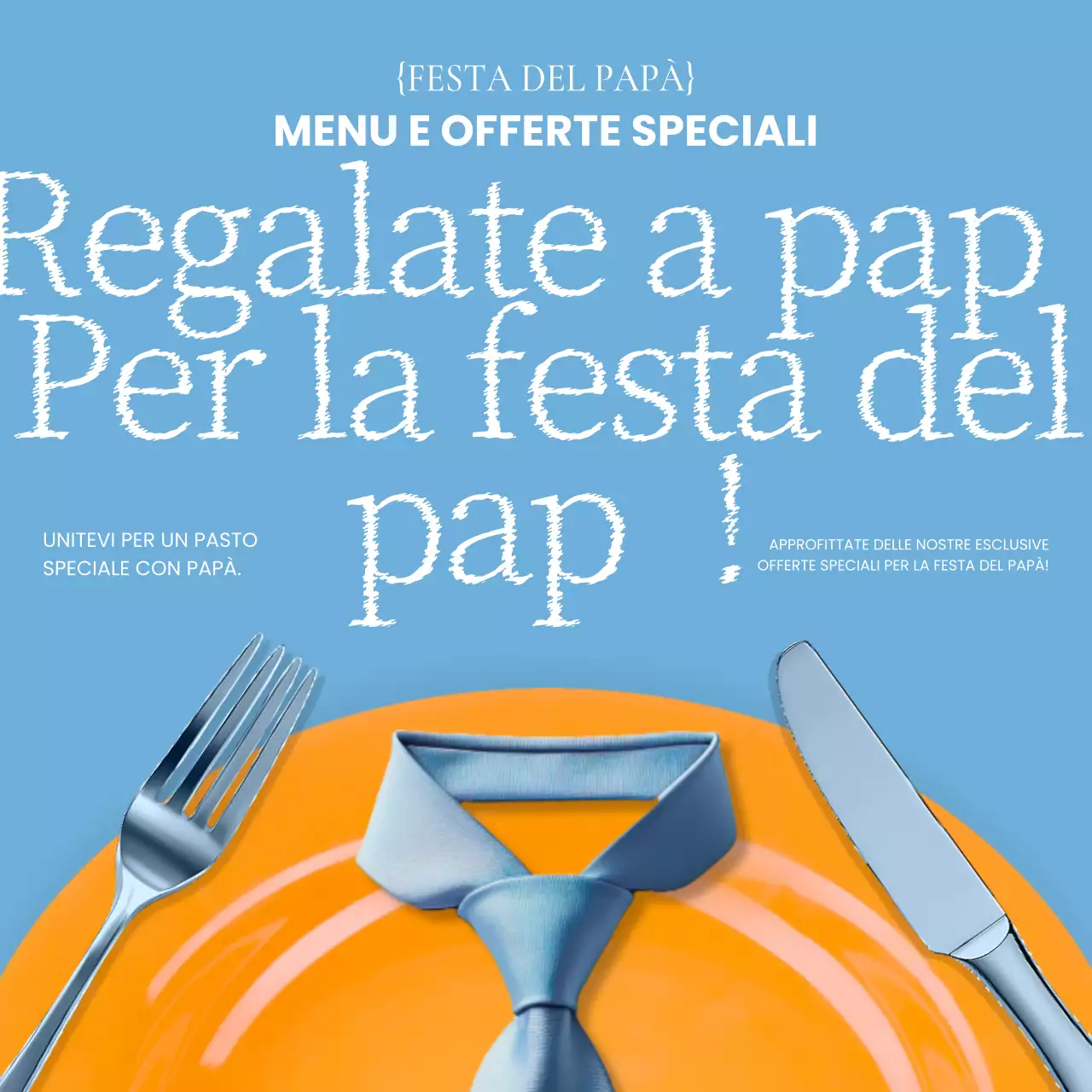 Promuovete un menu di tendenza per la festa del papà in azzurro e arancione