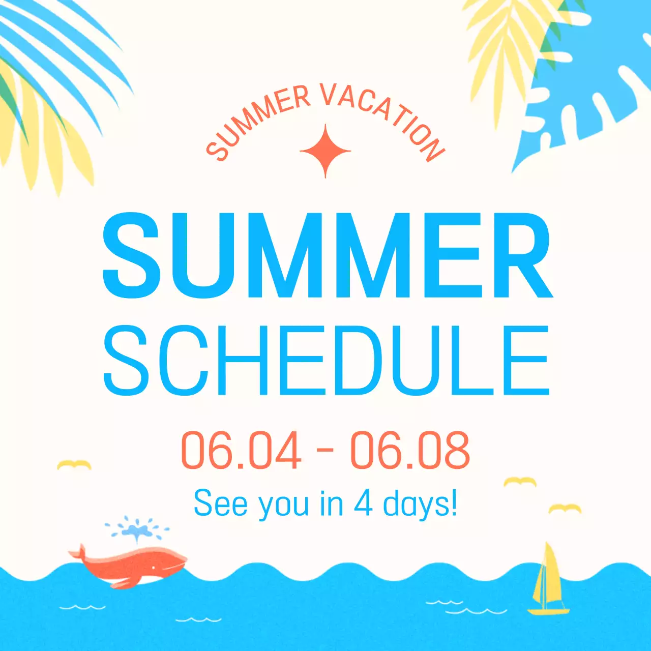 A simple summer vacation announcement in yellow and blue