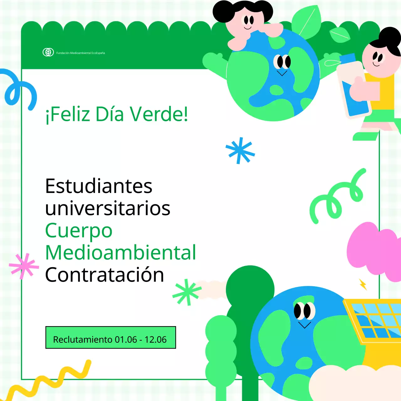 Promover la captación de estudiantes universitarios voluntarios medioambientales rosas y verdes