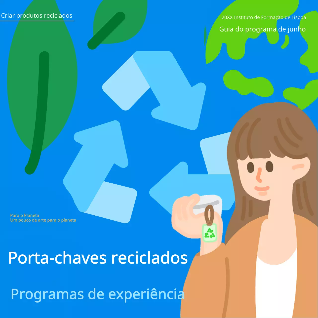 Sobre o programa Pop Art of Recycling in Blue