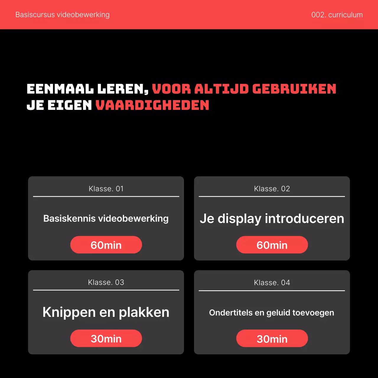 Promoot een eenvoudige rode en zwarte cursus voor zelfverbetering bij het bewerken van video's
