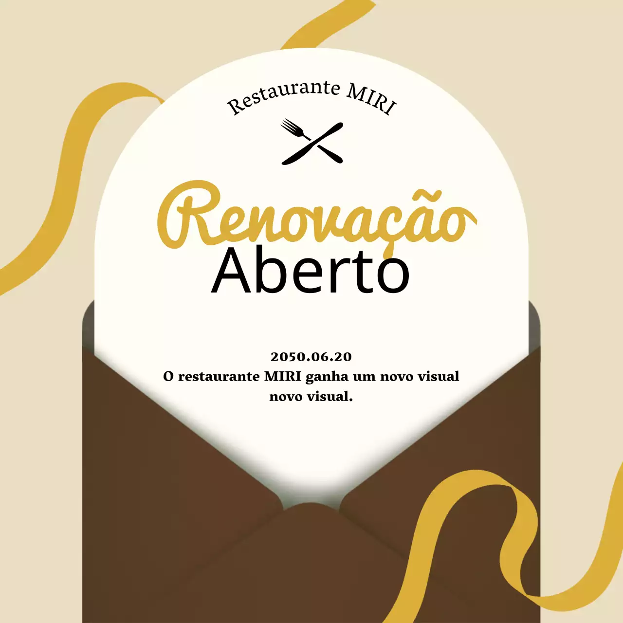 Anúncio da reabertura deste luxuoso restaurante castanho e amarelo