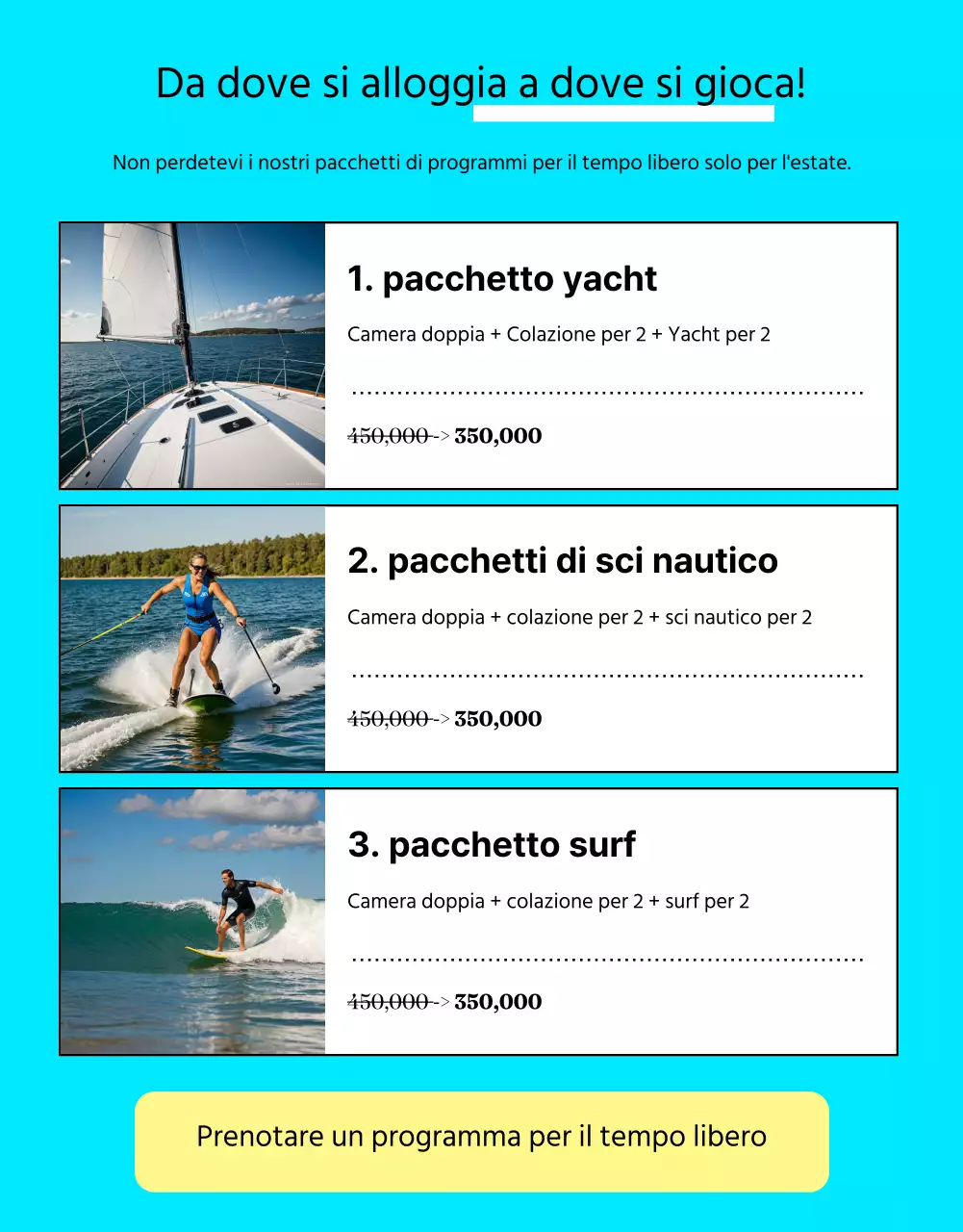 Pubblicizzare le offerte alberghiere con colori giallo e azzurro