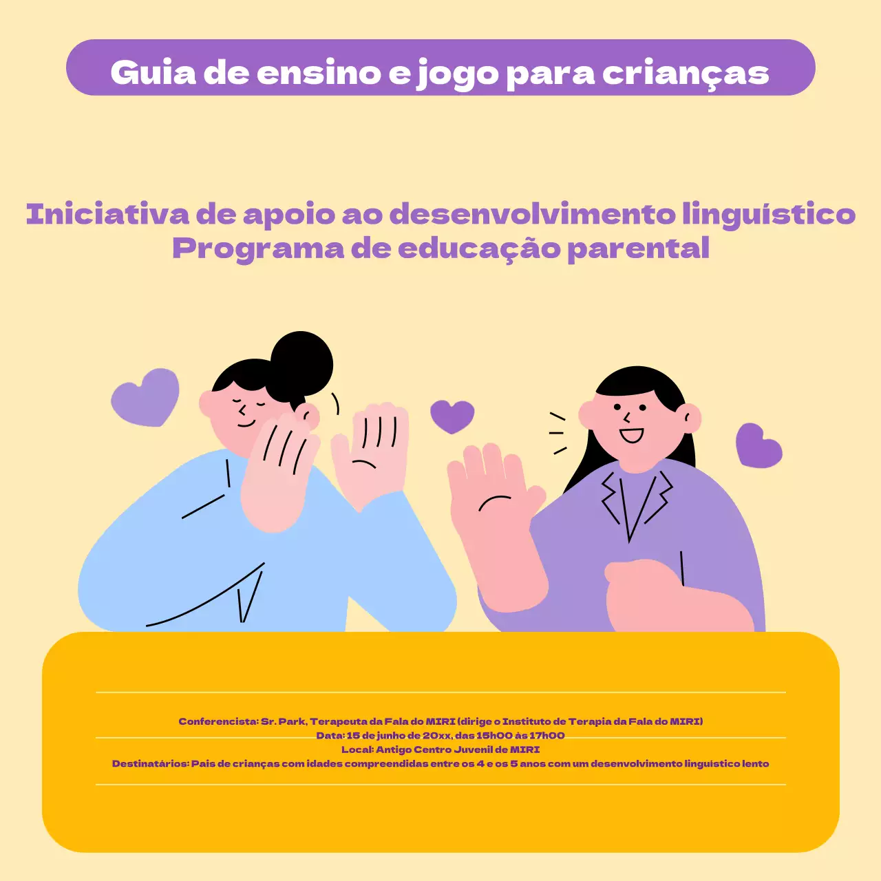 Promover a educação para o desenvolvimento da linguagem em amarelo e roxo