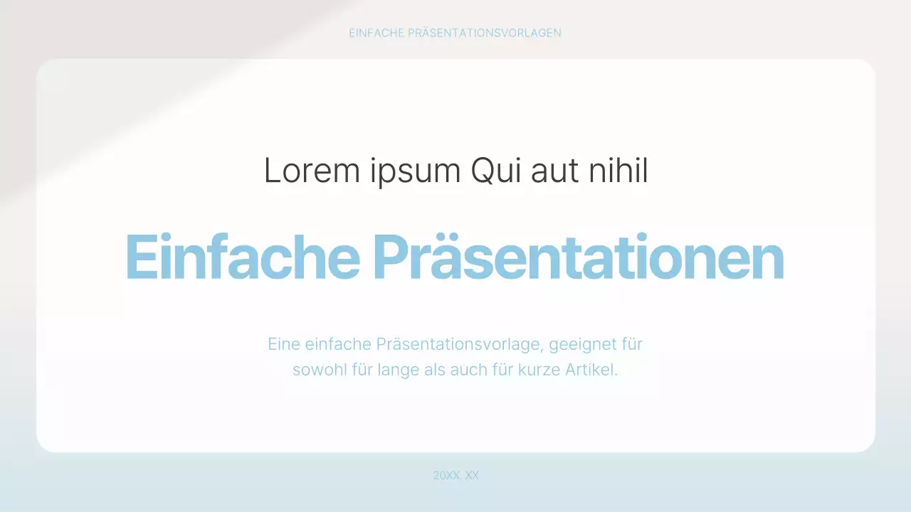 Einfacher Präsentationsvorschlag in Hellblau und Weiß