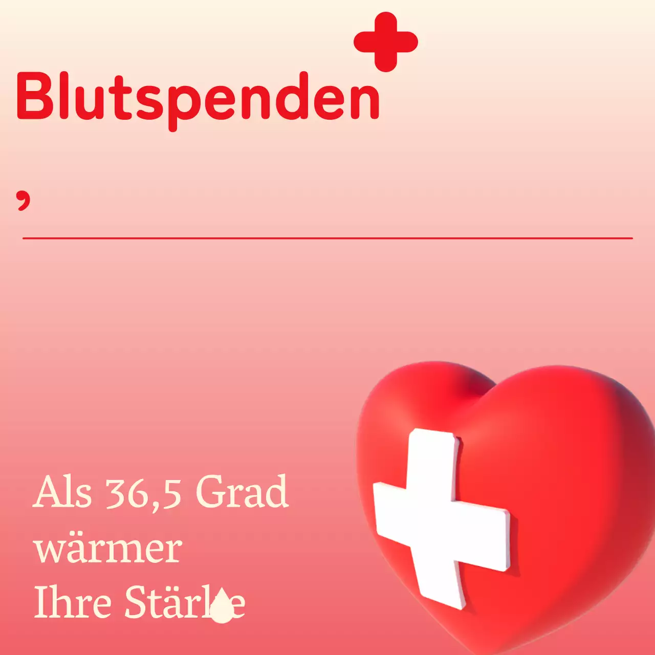 Der einfache Aufruf der Roten zum Blutspenden