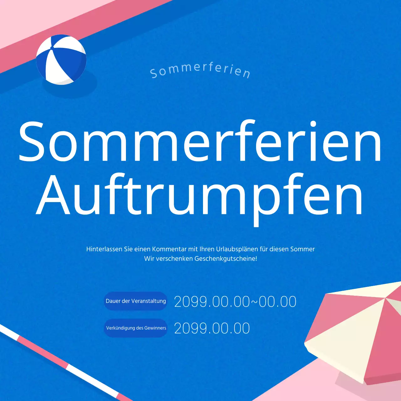 Werben Sie für Ihre Sommerveranstaltungen in Blau und Rosa