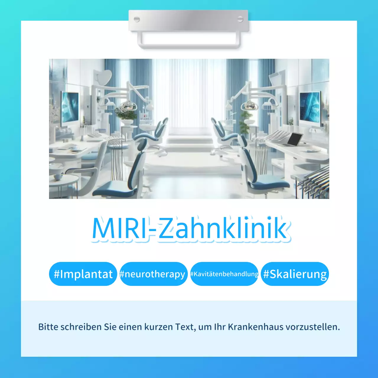 Werben Sie für Ihre hellblaue Zahnarztpraxis