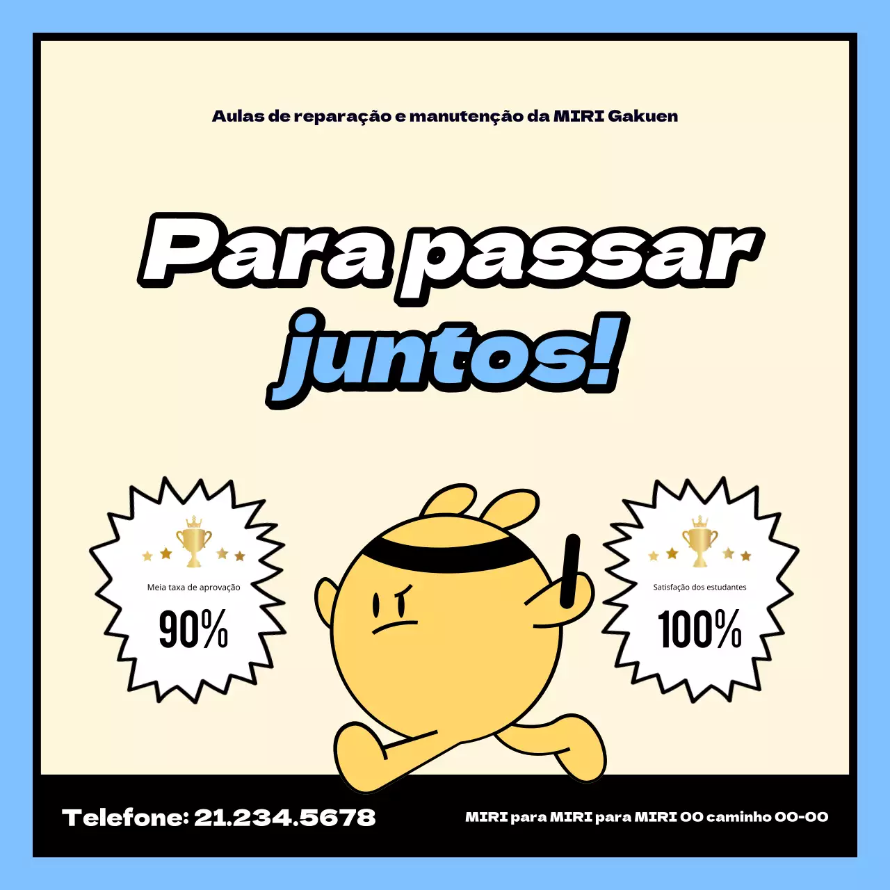 Promoção kitsch da escola SAT em azul claro