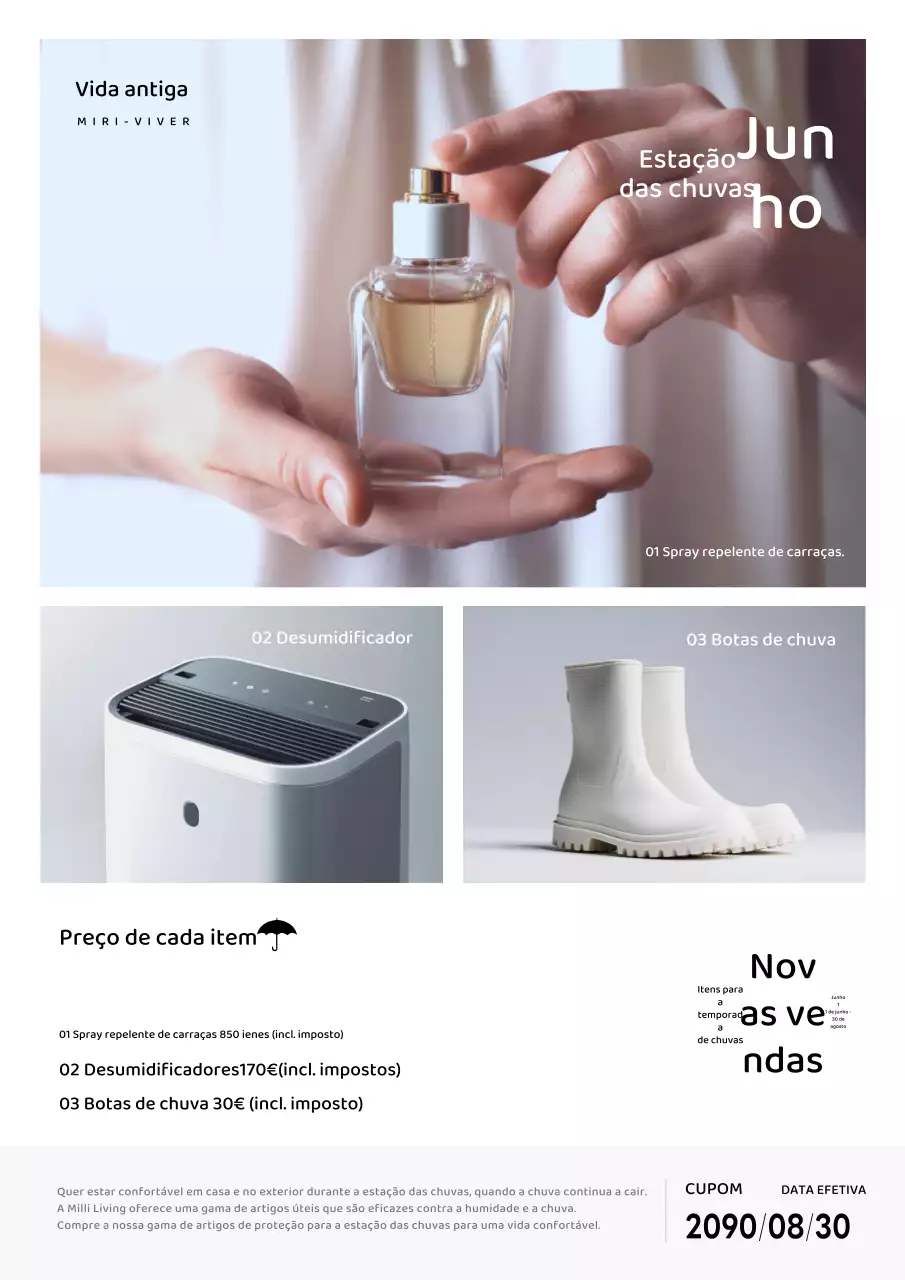 Promoção de artigos simples, cinzentos e brancos, para a época das chuvas.