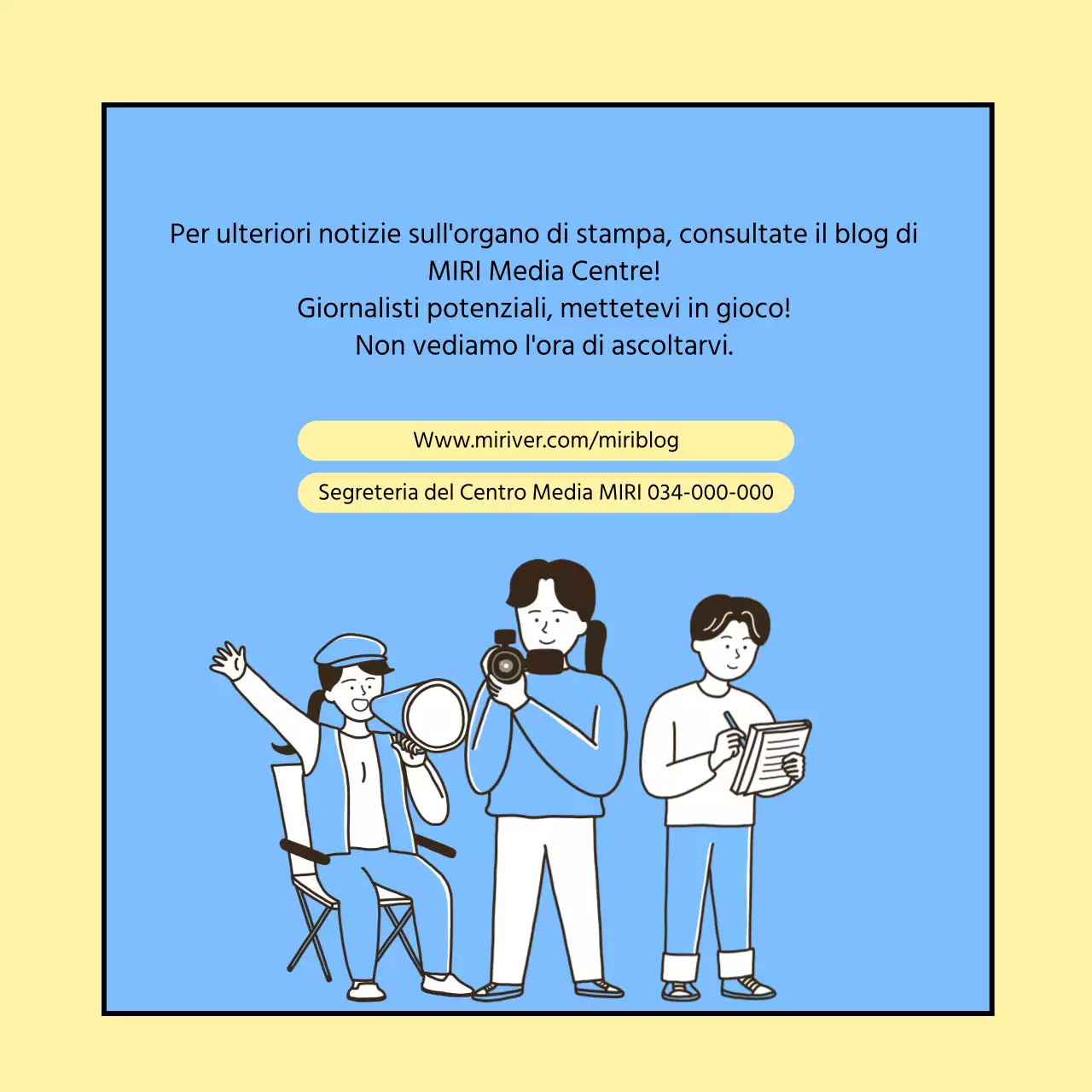 Promuovere il reclutamento di una squadra di giornalismo universitario giallo e azzurro