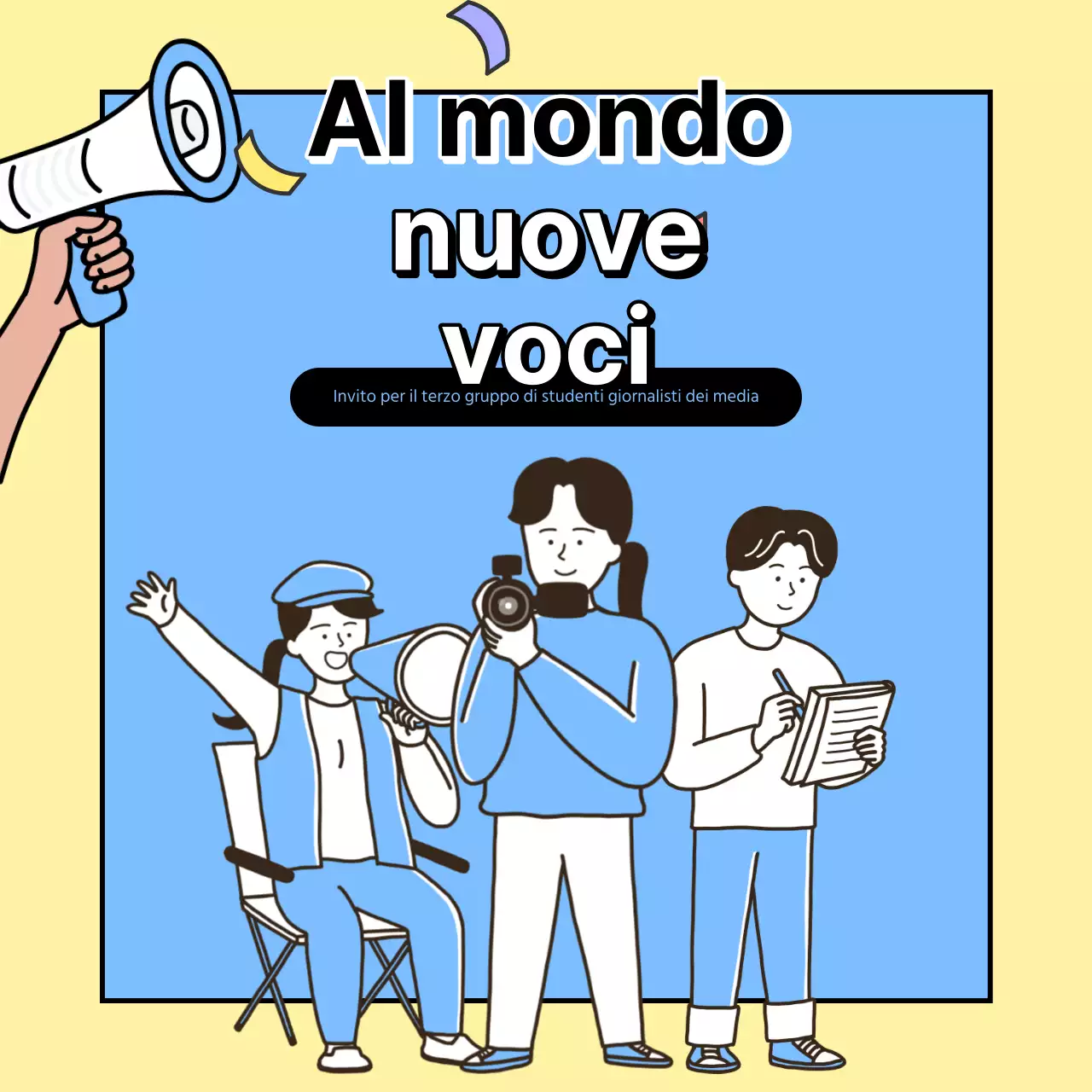 Promuovere il reclutamento di una squadra di giornalismo universitario giallo e azzurro