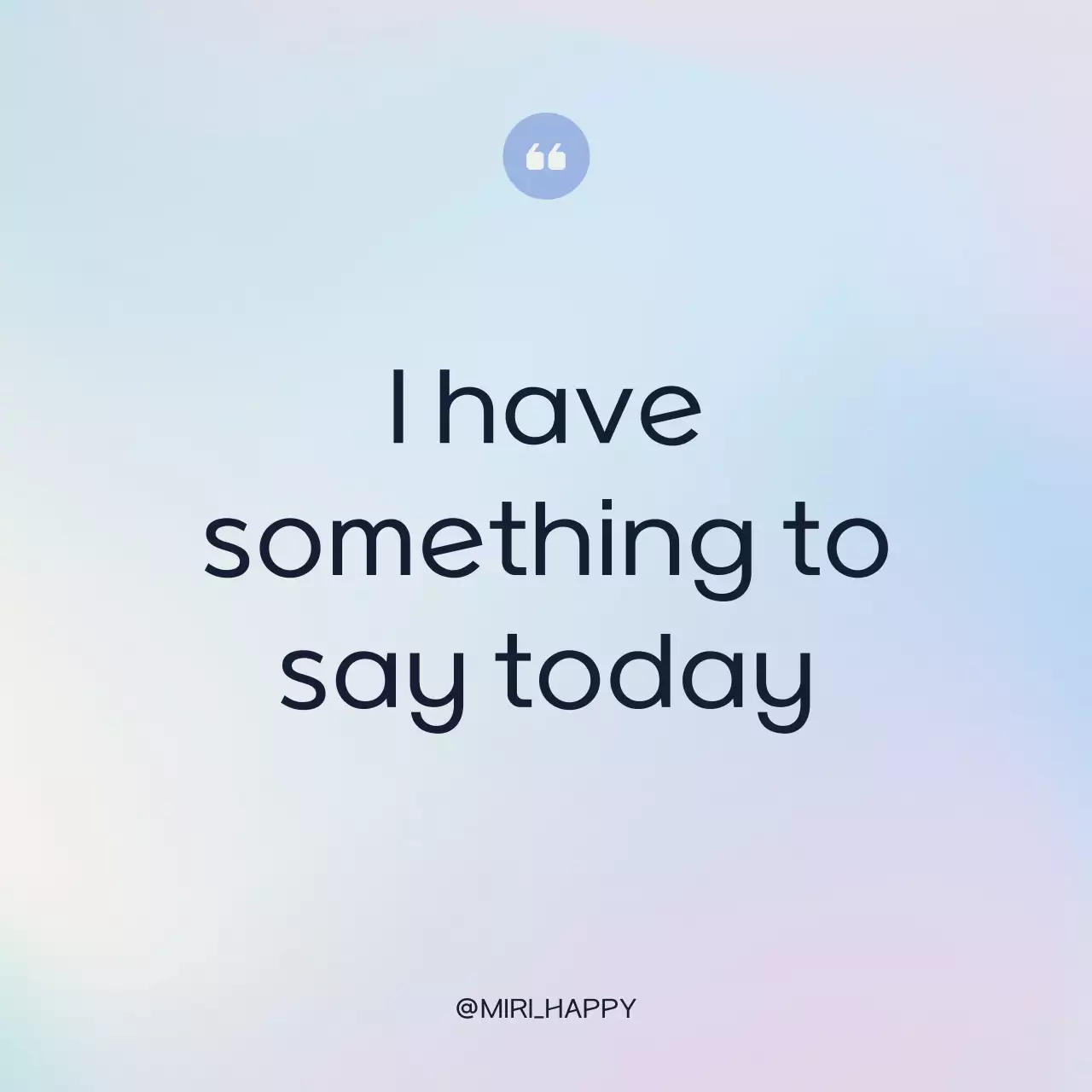 A simple sentiment post in light blue and purple