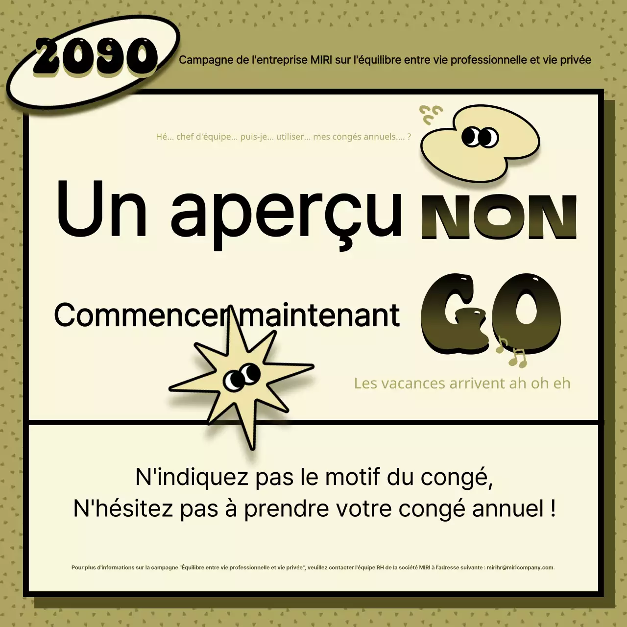 Une promotion kitsch des congés annuels en kaki et ivoire