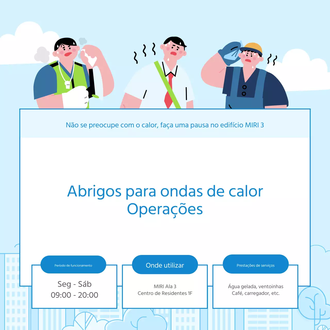 Promover o funcionamento de abrigos térmicos simples azuis e azuis claros