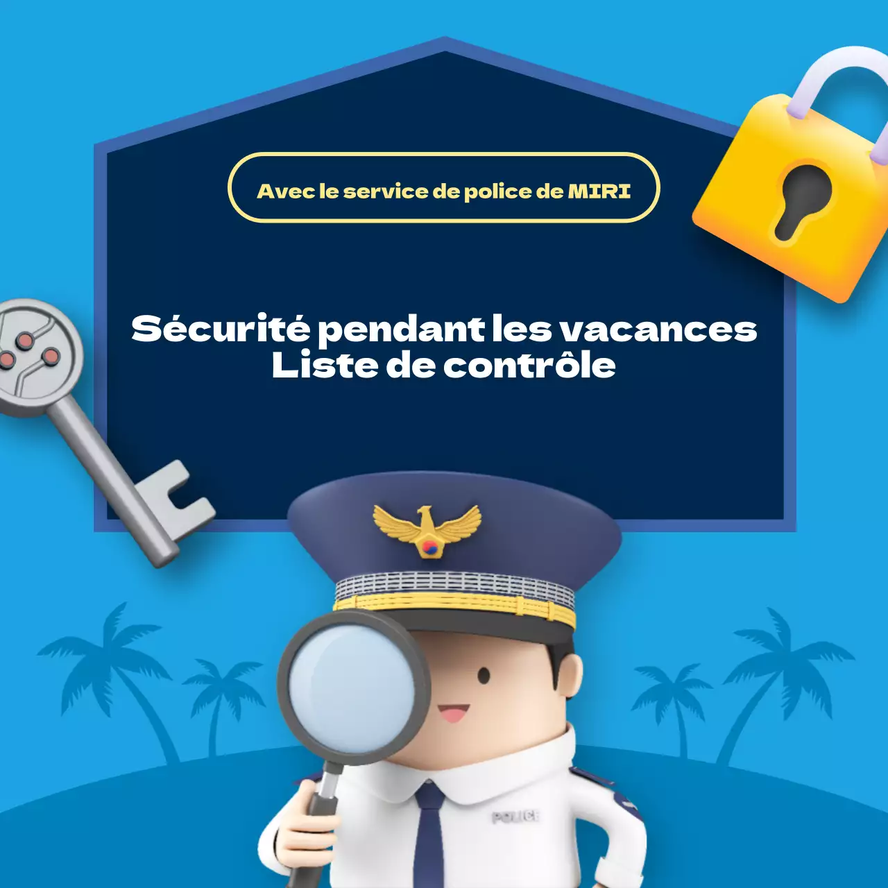 Conseils de sécurité pour les vacances surlignés en bleu