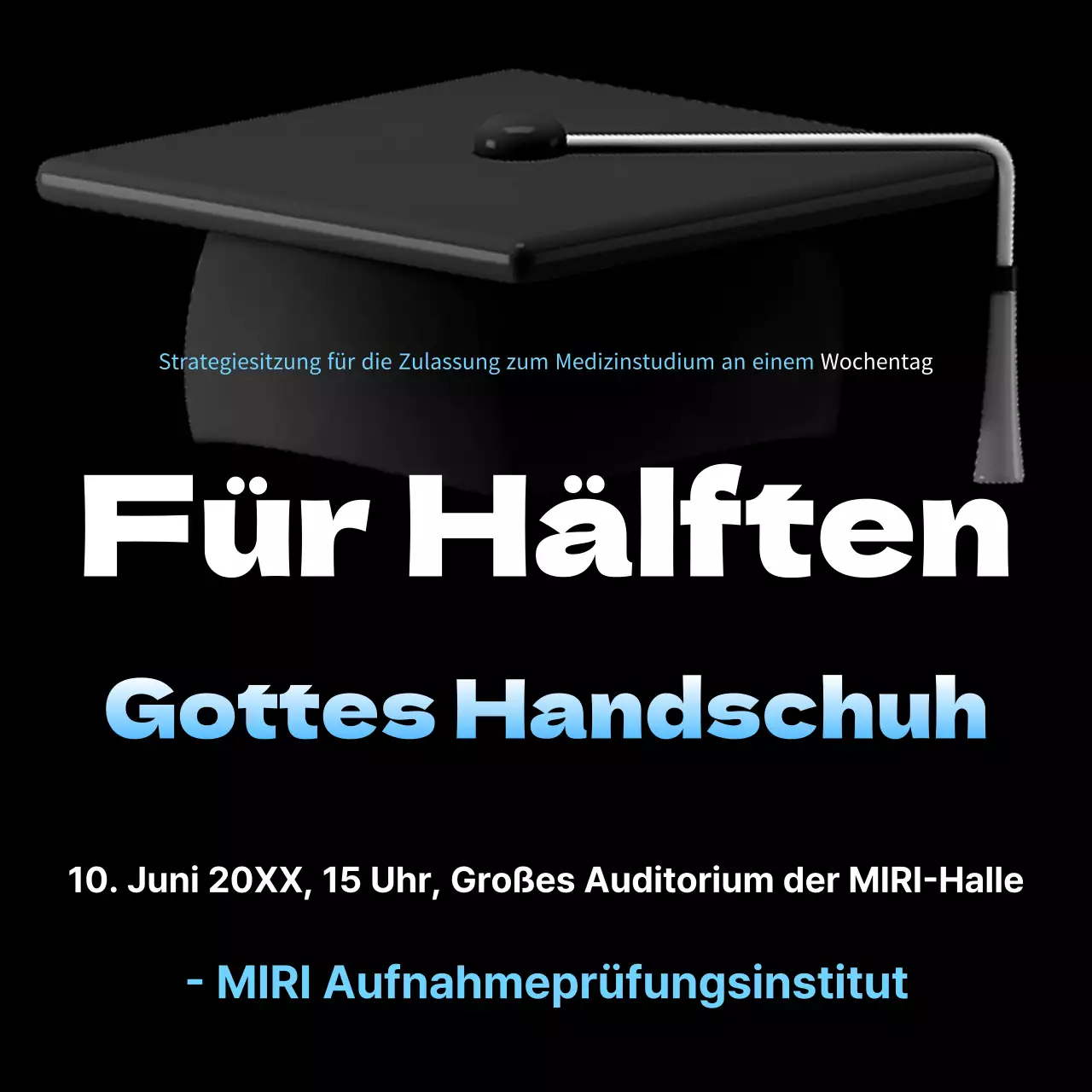 Förderung einer einfachen, hellblau-schwarzen Informationsveranstaltung über die Zulassung zum Medizinstudium