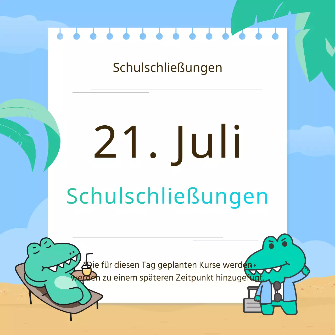 Kitschige Sommerferien-Ankündigung in Chartreuse und Hellblau