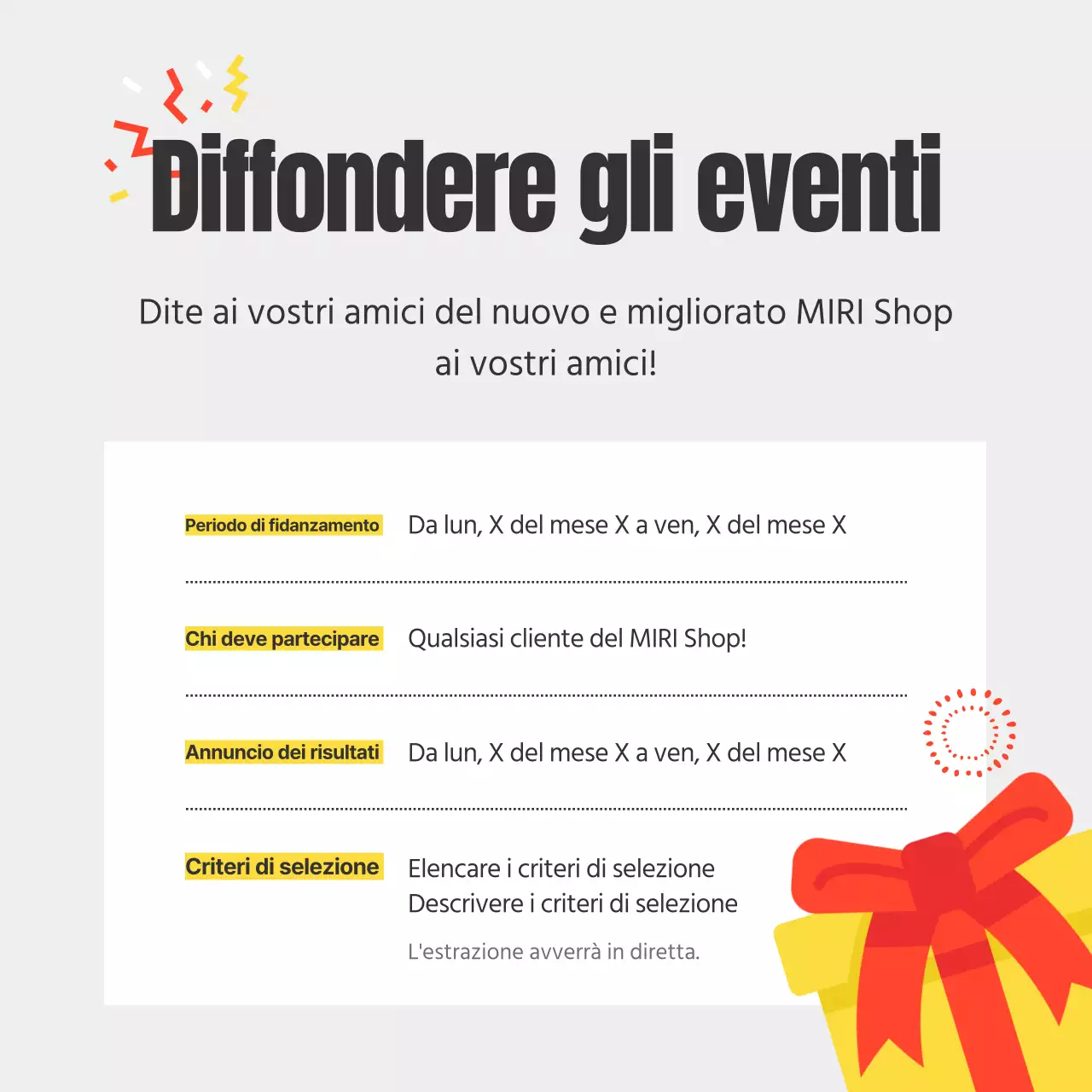Annuncio di un evento a sfondo giallo per diffondere la notizia