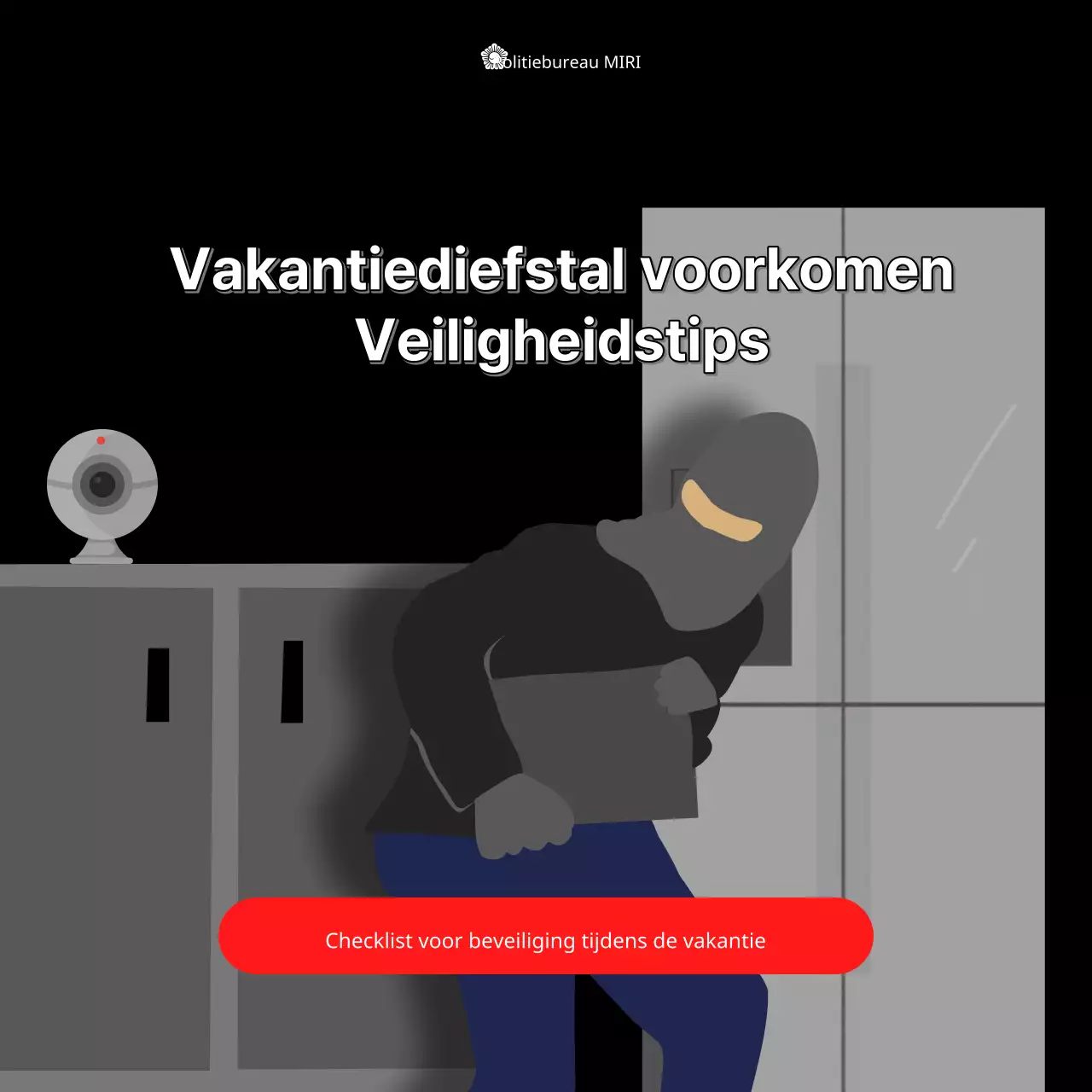 Veiligheidstips voor vakantiediefstal in rood en zwart gemarkeerd