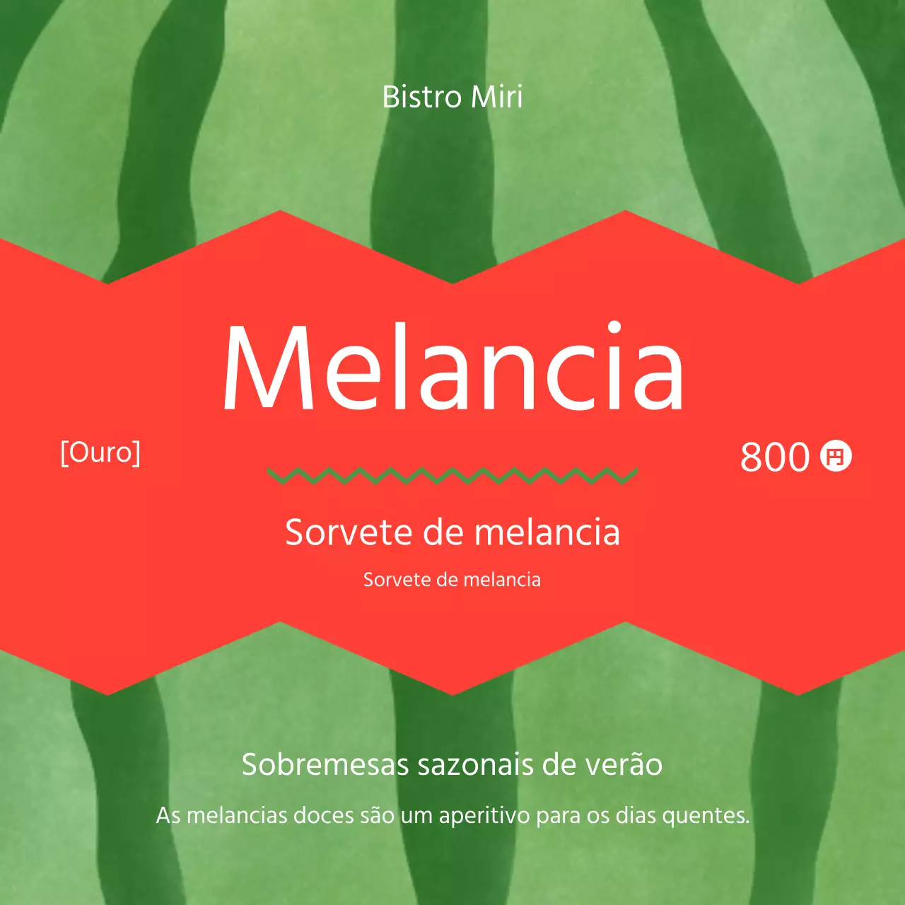 Promover um menu de sobremesas exclusivo para o verão com toques de vermelho e verde.