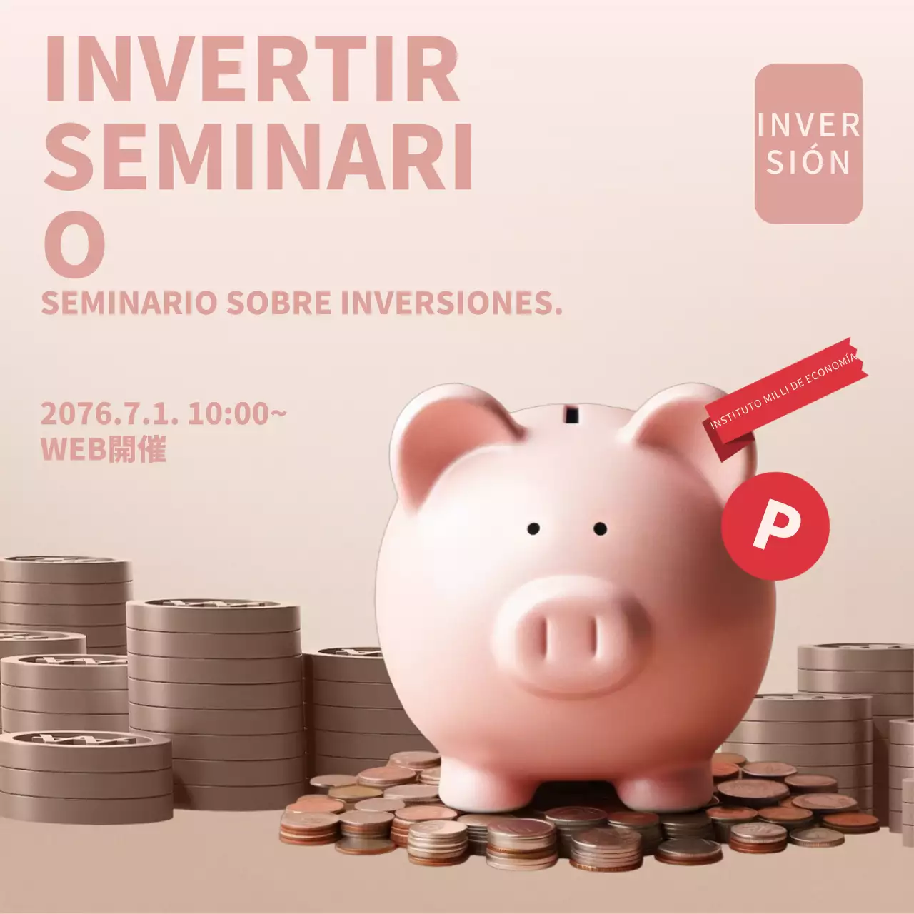 Publicidad para seminarios de inversión organizados con un énfasis rosa y beige