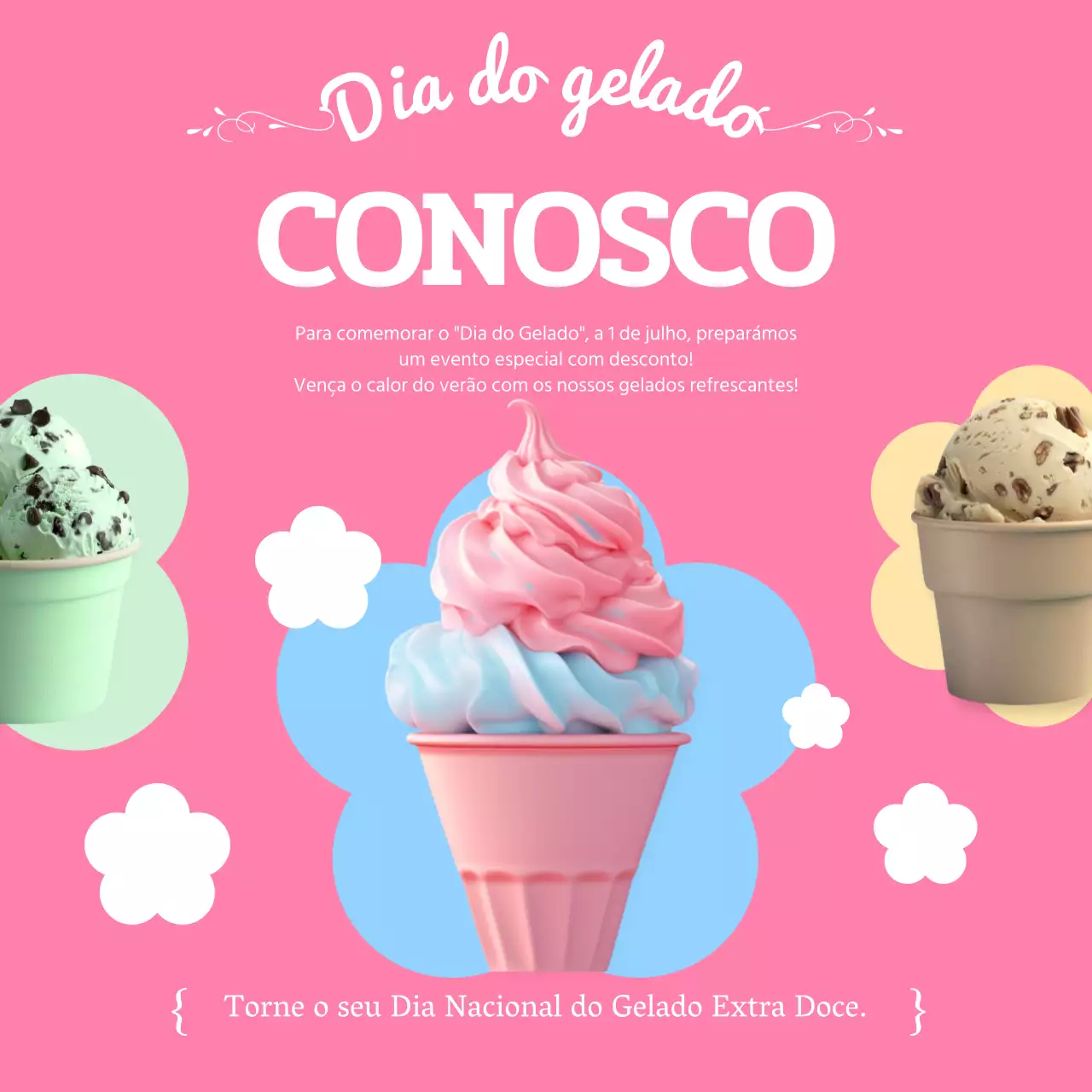 Promover uma simples venda de gelados cor-de-rosa e azul claro no Dia Nacional do Gelado