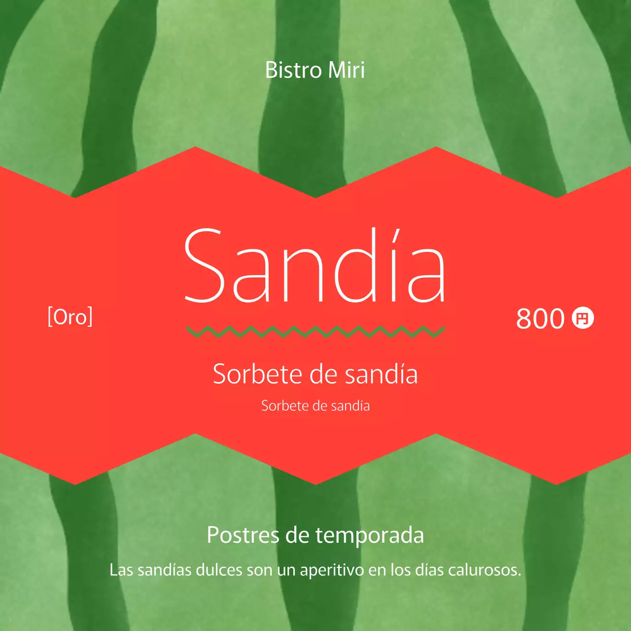 Promover una carta de postres exclusiva para el verano con toques de rojo y verde.