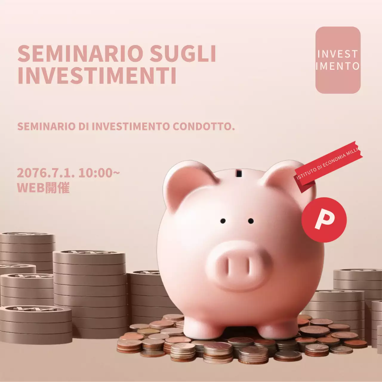 Pubblicità per seminari di investimento organizzati con un'enfasi rosa e beige