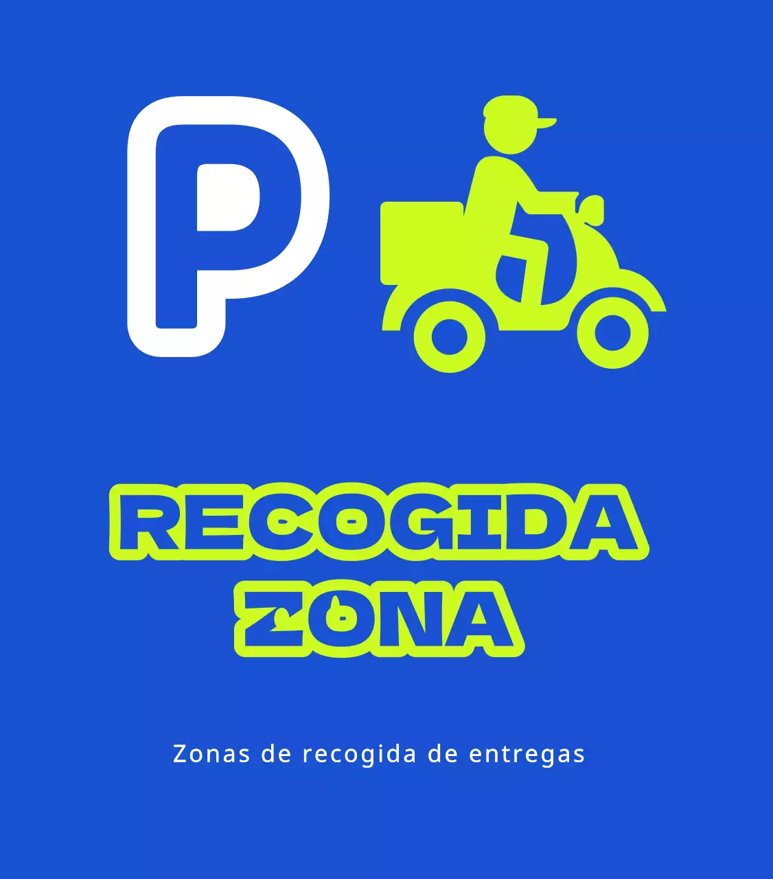 Zonas de recogida de reparto y prohibiciones de estacionamiento