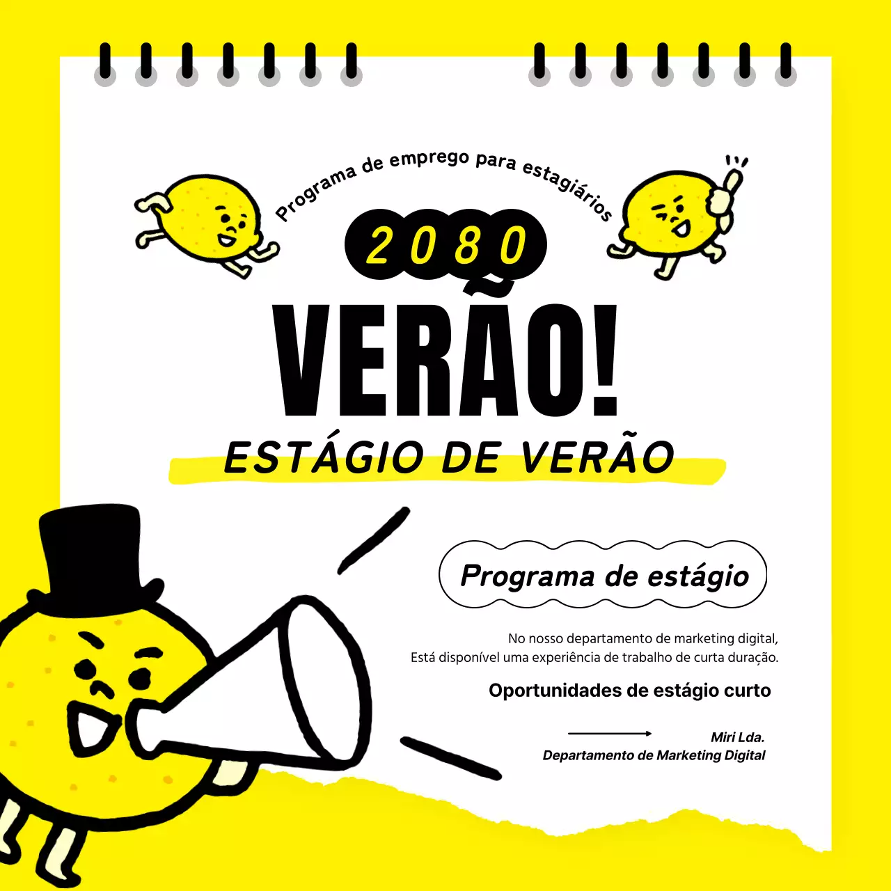 O amarelo e o branco são a marca do verão para o recrutamento de estagiários de curta duração
