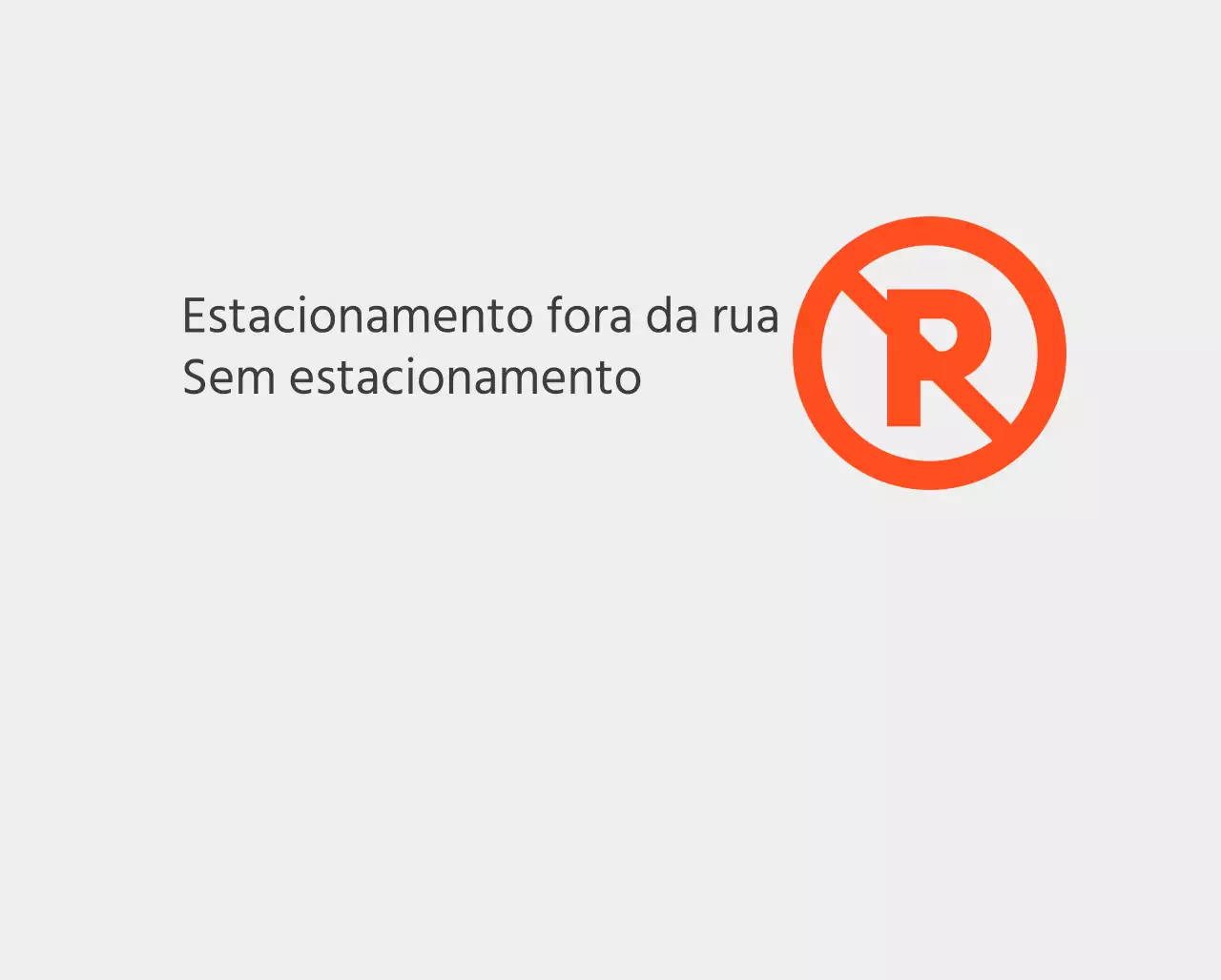 Proibição de estacionamento em espaços não reservados
