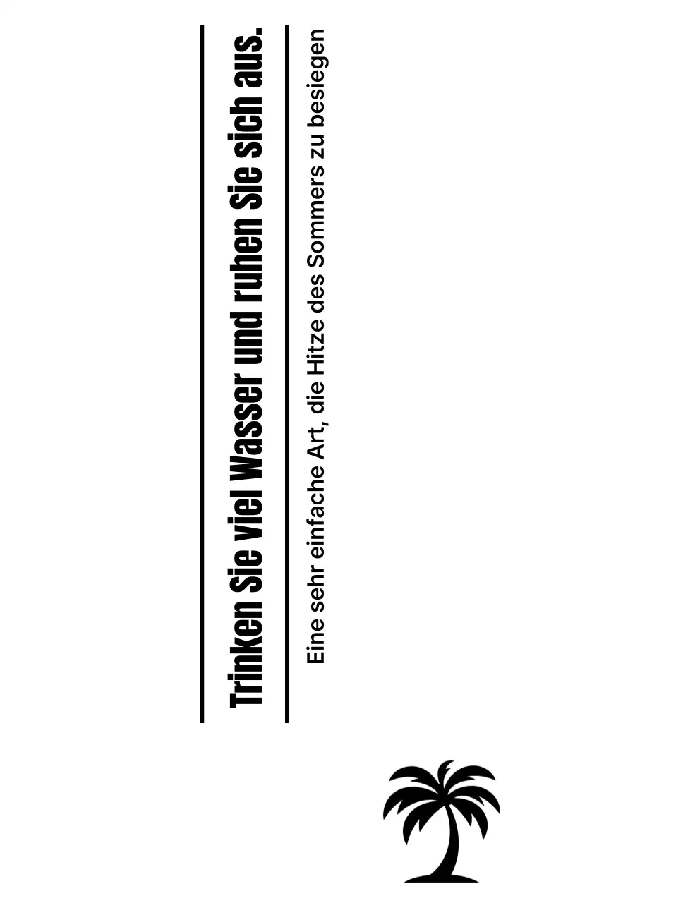 Mit klarer Typografie und Palmen werben