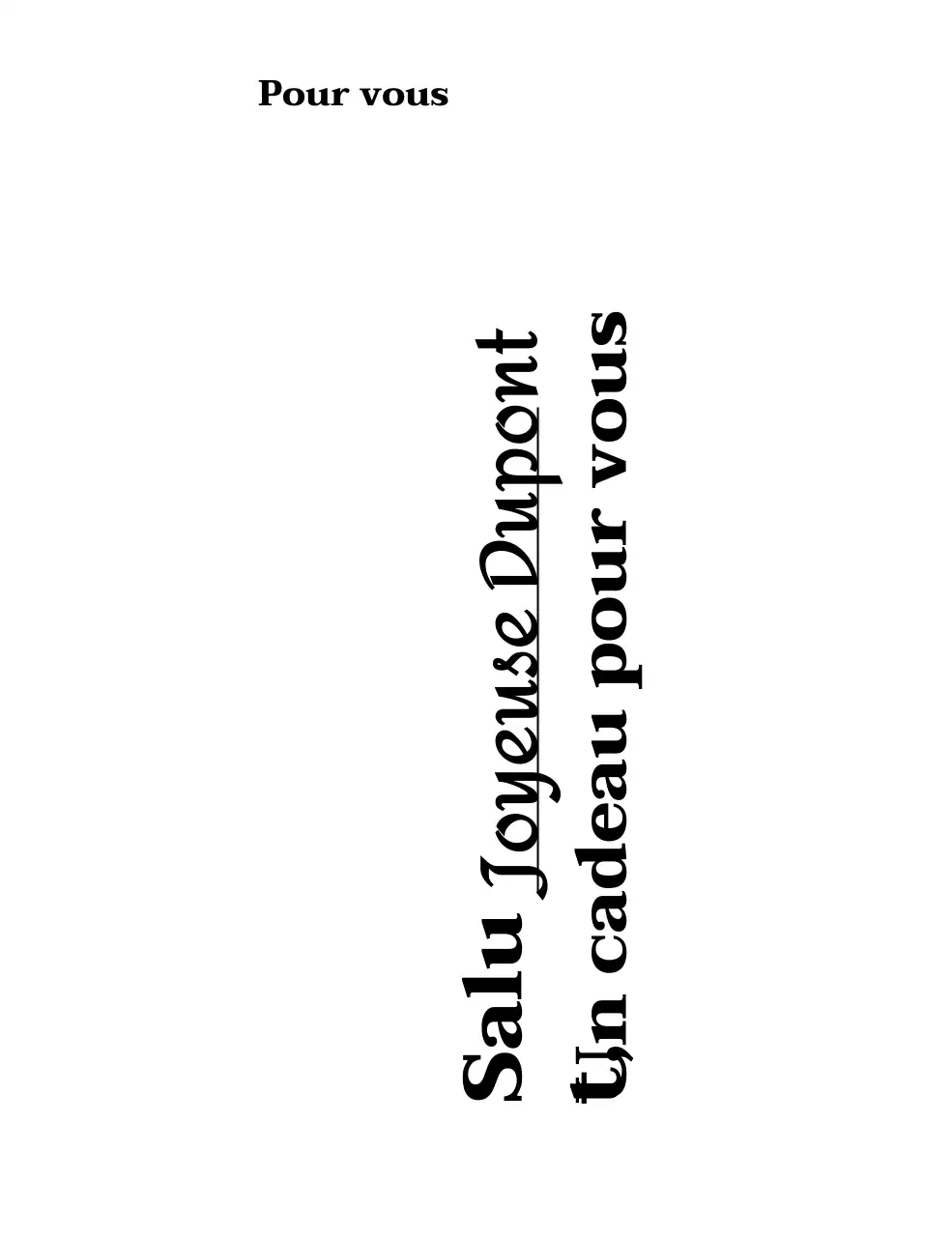 Un cadeau inoubliable avec une police de caractères sentimentale, écrite à la main et avec empattement.