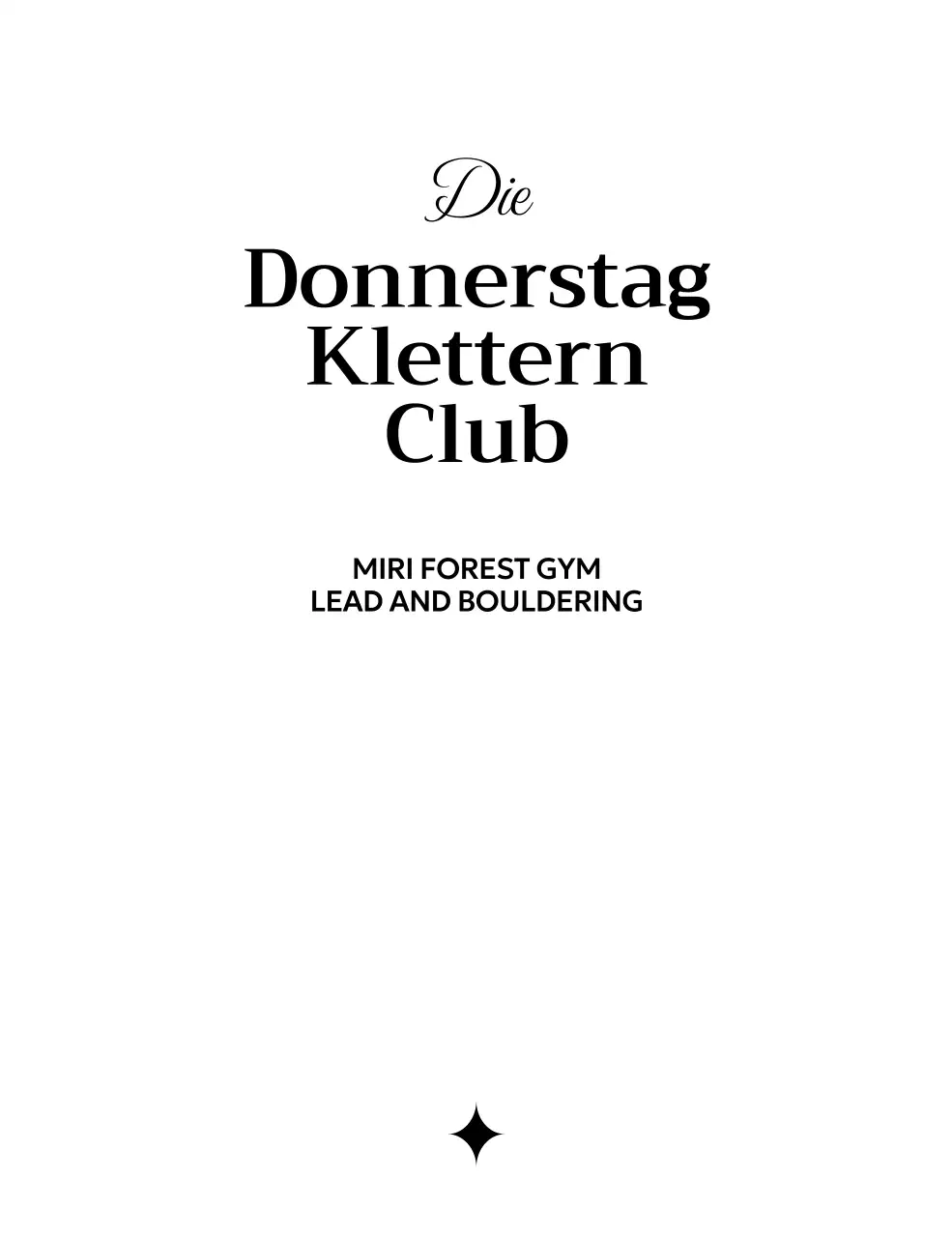 Werbung für einen minimalistischen Kletterclub mit schlichter Typografie