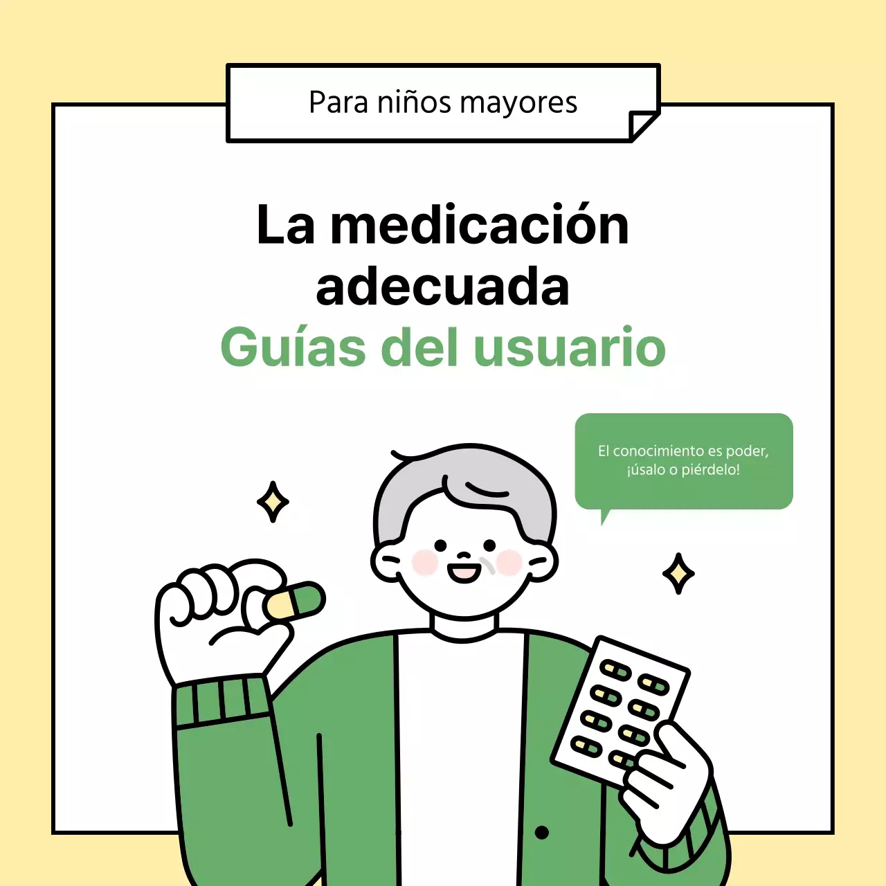 La guía verde y amarilla sobre el uso correcto de los medicamentos